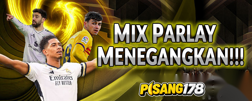 MIX PARLAY MENEGANGKAN!!!